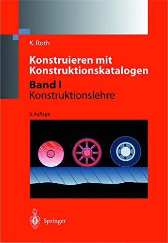 Stock image for Konstruieren mit Konstruktionskatalogen: Band 1: Konstruktionslehre for sale by medimops