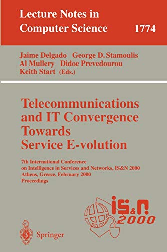 Beispielbild fr Telecommunications and IT Convergence. Towards Service E-volution : 7th International Conference on Intelligence in Services and Networks, IS&N 2000, zum Verkauf von Chiron Media