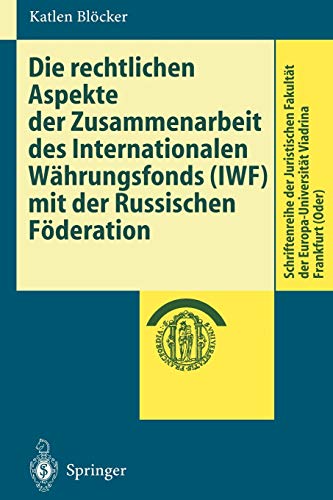Die rechtlichen Aspekte der Zusammenarbeit des Internationalen Währungsfonds (IWF) mir der Russis...