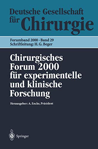 Beispielbild fr Chirurgisches Forum 2000 fr experimentelle und klinische Forschung: 117. Kongre der Deutschen Gesellschaft fr Chirurgie Berlin, 02.05.-06.05.2000 (Deutsche Gesellschaft fr Chirurgie / Forumband) zum Verkauf von medimops