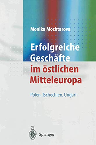 Stock image for Erfolgreiche Geschafte im ostlichen Mitteleuropa : Polen,Tschechien, Ungarn for sale by Chiron Media