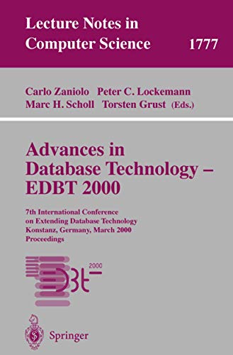 Beispielbild fr Advances in Database Technology - Edbt 2000: 7th International Conference on Extending Database Technology, Konstanz, Germany, March 37-31, 2000 : Proceedings (Lecture Notes in Computer Science, 1777) zum Verkauf von Zubal-Books, Since 1961