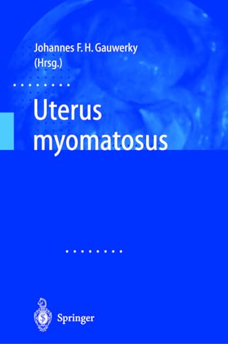 9783540672487: Uterus Myomatosus