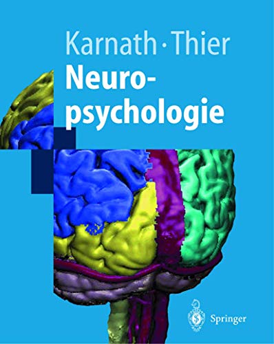 Beispielbild fr Neuropsychologie (Springer-Lehrbuch) Karnath, Hans-Otto and Thier, Peter zum Verkauf von online-buch-de