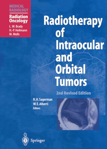 Stock image for Radiotherapy of Intraocular and Orbital Tumors (Medical Radiology) for sale by medimops