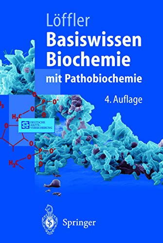 Paket Biochemie und Pathobiochemie: Basiswissen Biochemie: mit Pathobiochemie (Springer-Lehrbuch) - Georg Löffler