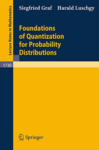 9783540673941: Foundations of Quantization for Probability Distributions