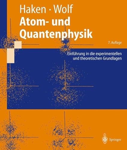 9783540674535: Atom- und Quantenphysik: Einfhrung in die experimentellen und theoretischen Grundlagen