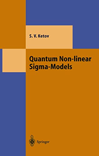9783540674610: Quantum Non-Linear Sigma-Models: From Quantum Field Theory to Supersymmetry, Conformal Field Theory, Black Holes and Strings