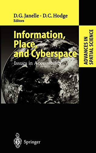 Imagen de archivo de Information, Place, and Cyberspace : Issues in Accessibility a la venta por Better World Books