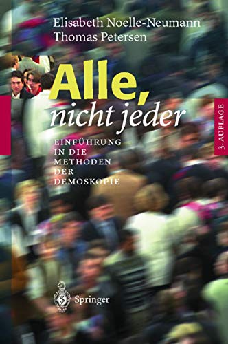 Beispielbild fr Alle, nicht jeder: Einfhrung in die Methoden der Demoskopie zum Verkauf von medimops