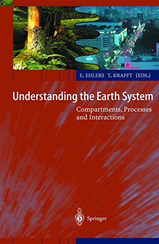 9783540675150: Understanding the Earth System: Compartments, Processes, and Interactions