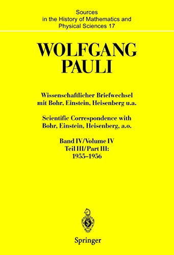 Beispielbild fr Wissenschaftlicher Briefwechsel mit Bohr, Einstein, Heisenberg u.a. Band IV, Teil III: 1955 1956. Scientific Correspondence with Bohr, Einstein. Sciences (German and English Edition) zum Verkauf von suspiratio - online bcherstube