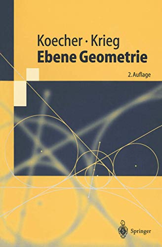 Beispielbild fr Ebene Geometrie (Springer-Lehrbuch). 2., neubearb. Aufl. zum Verkauf von medimops