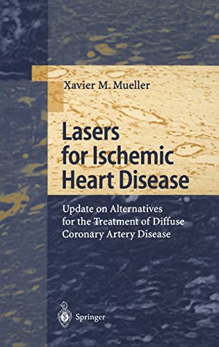 Lasers For Ischemic Heart Disease - Update On Alternatives For The Treatment Of Diffuse Coronary ...