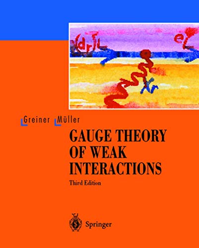 Beispielbild fr Gauge Theory of Weak Interactions zum Verkauf von HPB-Red