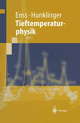 Beispielbild fr Tieftemperaturphysik : mit 22 Tabellen. Christian Enss ; Siegfried Hunklinger zum Verkauf von Hbner Einzelunternehmen