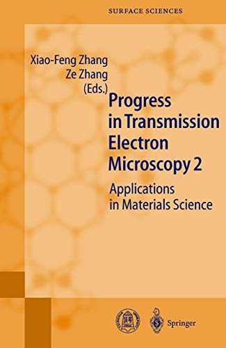 Progress in Transmission Electron Microscopy 2 Applications in Materials Science - Zhang, Xiao-Feng und Ze Zhang