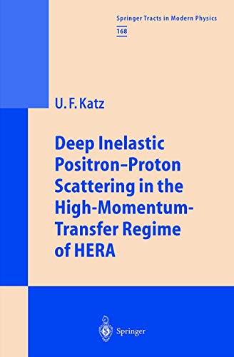 Stock image for Deep Inelastic Positron-Proton Scattering in the High-Momentum-Transfer Regime of HERA. for sale by Research Ink