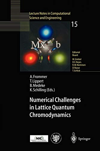 9783540677321: Numerical Challenges in Lattice Quantum Chromodynamics: Joint Interdisciplinary Workshop of John von Neumann Institute for Computing, Jlich, and ... in Computational Science and Engineering)