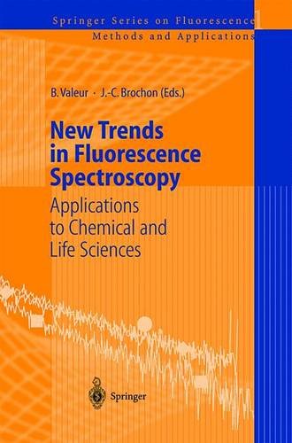 Stock image for New Trends in Fluorescence Spectroscopy: Applications to Chemical and Life Sciences for sale by Anybook.com