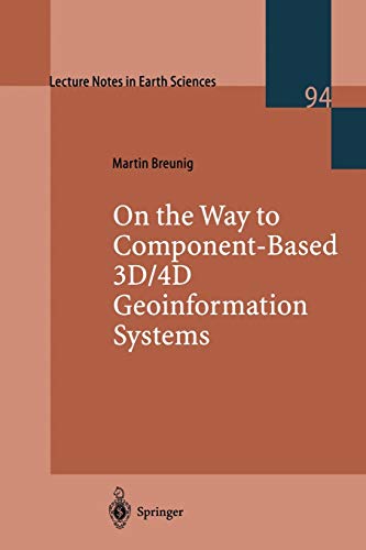On the Way to Component-Based 3D/4D Geoinformation Systems - Martin Breunig