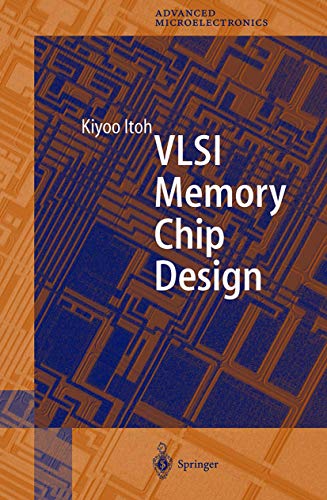 9783540678205: VLSI Memory Chip Design: 5 (Springer Series in Advanced Microelectronics, 5)