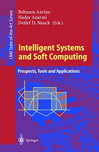 Imagen de archivo de Intelligent Systems and Soft Computing: Prospects, Tools and Applications (Lecture Notes in Computer Science / Lecture Notes in Artificial Intelligence) a la venta por GuthrieBooks