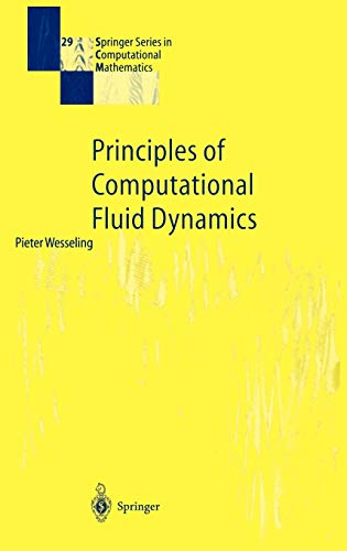 9783540678533: Principles of Computational Fluid Dynamics: 29 (Springer Series in Computational Mathematics)