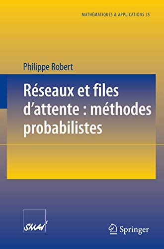 9783540678724: Rseaux et files d'attente: mthodes probabilistes (Mathmatiques et Applications, 35) (French Edition)