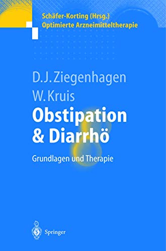 9783540678939: Obstipation und Diarrh: Grundlagen und Therapie (Optimierte Arzneimitteltherapie)