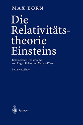 9783540679042: Die Relativitätstheorie Einsteins: Kommentiert und erweitert von Jürgen Ehlers und Markus Pössel