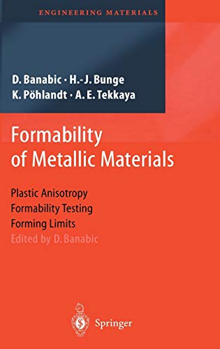 9783540679066: Formability of Metallic Materials: Plastic Anisotropy, Formability Testing, Forming Limits (Engineering Materials)