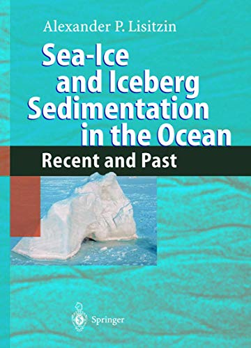 Sea-Ice and Iceberg Sedimentation in the Ocean. Recent and Past.