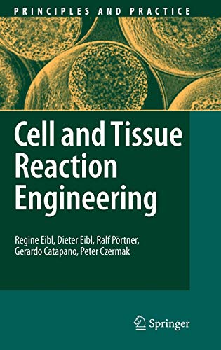 Beispielbild fr Cell and Tissue Reaction Engineering (Principles and Practice) zum Verkauf von suspiratio - online bcherstube