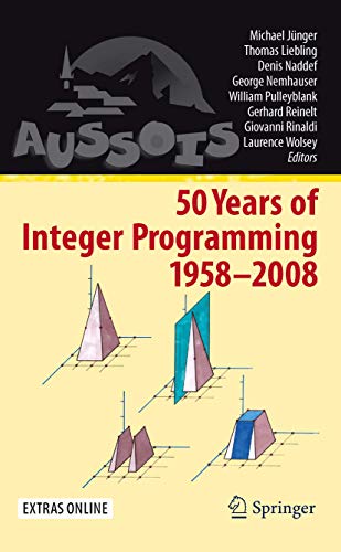 Beispielbild fr 50 Years of Integer Programming 1958-2008 From the Early Years to the State-of-the-Art zum Verkauf von Buchpark