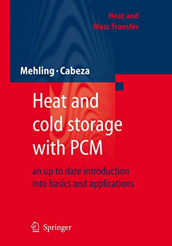 Stock image for Heat and cold storage with PCM: An up to date introduction into basics and applications (Heat and Mass Transfer) for sale by GF Books, Inc.