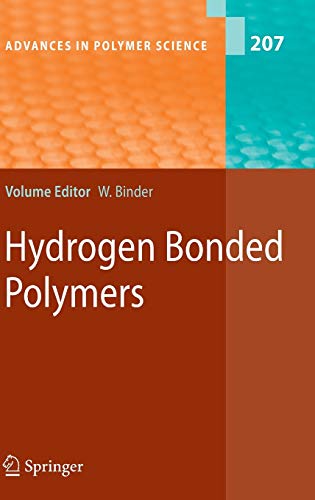 9783540685876: Hydrogen Bonded Polymers: 207 (Advances in Polymer Science)