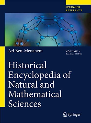 9783540688341: Historical Encyclopedia of Natural and Mathematical Sciences