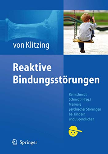 Beispielbild fr Bindungsstrungen (Manuale Psychischer Strungen Bei Kindern Und Jugendlichen) zum Verkauf von medimops