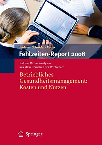 Beispielbild fr Fehlzeiten-Report 2008: Betriebliches Gesundheitsmanagement: Kosten und Nutzen zum Verkauf von medimops