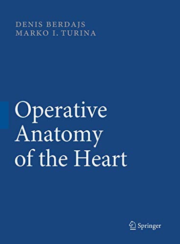 9783540692270: Operative Anatomy of the Heart