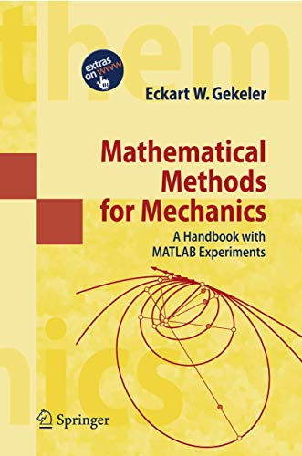 Stock image for Mathematical Methods For Mechanics A Handbook With Matlab Experiments (Hb 2008) for sale by Basi6 International