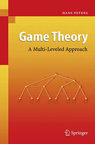 Game Theory: A Multi-Leveled Approach (9783540692904) by Hans Peters