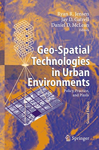 Stock image for Geo-Spatial Technologies in Urban Environments: Policy, Practice, and Pixels for sale by ThriftBooks-Dallas