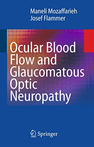 Beispielbild fr Ocular Blood Flow and Glaucomatous Optic Neuropathy zum Verkauf von Revaluation Books