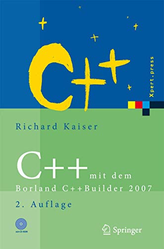 Immagine dell'editore per C++ mit dem Borland C++Builder 2007 : Einfhrung in den ISO-Standard und die objektorientierte Windows-Programmierung venduto da Buchpark