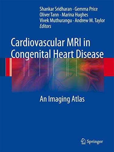 Stock image for Cardiovascular MRI in Congenital Heart Disease: An Imaging Atlas for sale by GF Books, Inc.