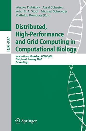 9783540698418: Distributed, High-Performance and Grid Computing in Computational Biology: International Workshop, GCCB 2006 International Workshop, GCCB 2006 Eilat, ... 4360 (Lecture Notes in Bioinformatics)