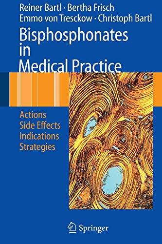 Beispielbild fr Bisphosphonates in Medical Practice: Actions, Side Effects, Indications, Strategies zum Verkauf von medimops